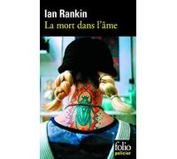 La mort dans l'âme: Une enquête de l'inspecteur Rebus