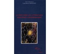 La mort dans les littératures africaines contemporaines - Louis Bertin Amougou - L'harmattan - broché - Essai