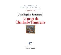 La Mort de Charles le Téméraire: 5 janvier 1477