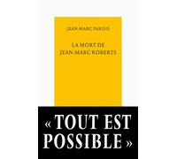 La mort de Jean-Marc Roberts - Jean-Marc Parisis - Table ronde - broché - Livre