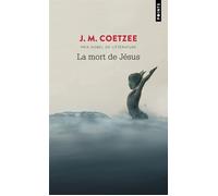 La Mort de Jésus - John Maxwell Coetzee - Points - Poche - Roman