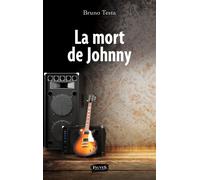 La mort de Johnny - Bruno Testa - Fauves Eds - broché - Roman