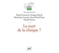 La mort de la clinique ? - Dominique Lecourt - Puf - broché - Essai
