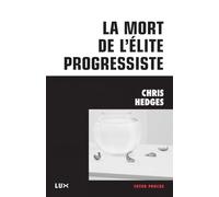 La mort de l'élite progressiste