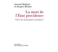 La Mort de l'État-providence: Vive les assurances sociales!