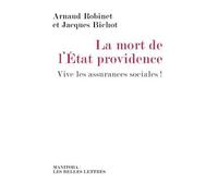 La Mort de l'État-providence Vive les assurances sociales! - Jacques Bichot - Manitoba - broché - Essai