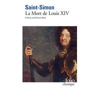 Saint-Simon – Mémoires, Tome III : La Mort de Louis XIV (1715) – Gallimard, Poche