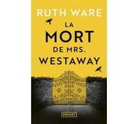 La Mort de Mrs Westaway Ruth Ware (Auteur), Héloïse Esquié (Traduction)