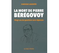 La mort de Pierre Bérégovoy: Vingt ans de questions sans réponses