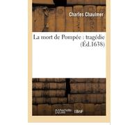 La mort de Pompée : tragédie
