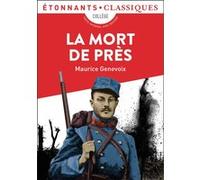 La Mort de près Maurice Genevoix (Auteur)