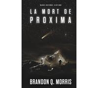 La Mort de Proxima: Hard Science Fiction