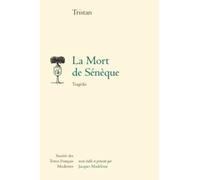 La Mort de Sénèque. Tragédie