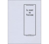 La mort de voltaire - Arsène Houssaye - Manucius Eds - broché - Biographie