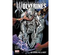 La mort de Wolverine: Wolverines T02 - Charles Soule - Panini Comics - cartonné - Comics