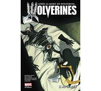 La mort de Wolverine : Wolverines T03