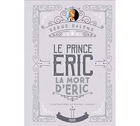 La mort d'Eric - Prince Eric T4 - Edition collector