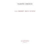 La Mort des juifs - Nadine Fresco - Seuil - broché - Etude