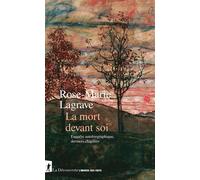 La mort devant soi Enquête autobiographique, derniers chapitres - Rose-Marie Lagrave - La découverte - ebook (ePub) - Essai