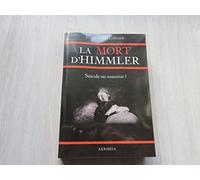 La mort d'Himmler : suicide ou assassinat ?