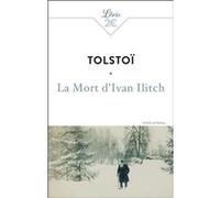 La mort d'Ivan Ilitch Léon Tolstoï (Auteur), Jacques Imbert (Traduction)