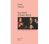 La mort d'Ivan Illitch Léon Tolstoï (Auteur)