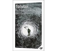 La Mort d'Ivan Illitch Nouvelles et récits (1851-1885) - Léon Tolstoï - Flammarion - Poche - Nouvelles