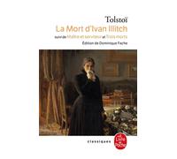La Mort d'Ivan Illitch Suivi de Maître et serviteur et de Trois morts - Léon Tolstoï - Lgf - Poche - Roman