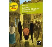 La Mort d'Olivier Bécaille et autres nouvelles (Zola) - Émile Zola - Hatier - broché - Scolaire / Universitaire