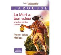 La Mort du bon voleur et autres contes bretons - Pierre-Jakez Hélias - Larousse - broché - Scolaire / Universitaire