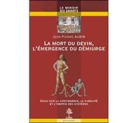 La mort du devin, l'emergence du demiurge Jean Pierre Aubin (Auteur)