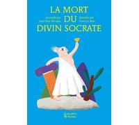 La Mort du divin Socrate - Jean-Paul Mongin - Les Petits Platons - broché - Document jeunesse