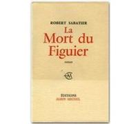 La Mort Du Figuier Sabatier, Robert (Auteur)