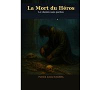 La mort du Héro: Le chemin sans pardon