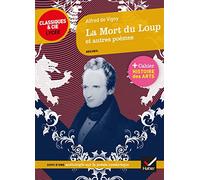 La Mort du Loup et autres poèmes: suivi d'un parcours sur la poésie romantique