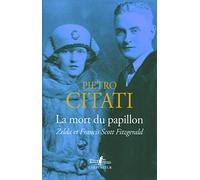La mort du papillon Pietro Citati (Auteur), Brigitte Pérol (Traduction)