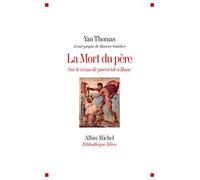La Mort du père: Sur le crime de parricide à Rome
