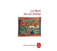 La Mort du roi Arthur - Anonyme - Lgf - Poche - Roman