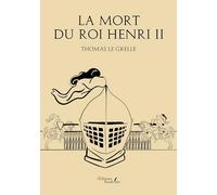 La Mort Du Roi Henri Ii