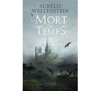 La Mort du Temps - Aurélie Wellenstein - Pocket - Poche - Roman