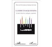 La mort en 60 questions Auriane Artusse (Auteur), Pierre De Puytorac (Auteur)