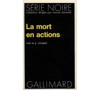 La mort en actions - M.E. CHABER - Gallimard - Poche - Roman