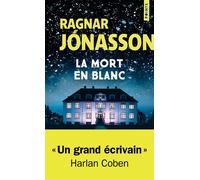 La Mort en blanc - Ragnar Jónasson - Points - Poche - Roman