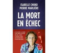 La Mort en échec Isabelle Choko (Auteur), Pierre Marlière (Auteur)