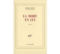 Pierre Moinot – La Mort en lui – Roman – Broché