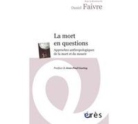 La mort en questions Daniel Faivre (Auteur)