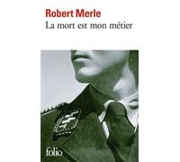 Robert Merle – La mort est mon métier – Roman – Poche – Gallimard