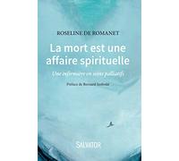 La mort est une affaire spirituelle. Une infirmière en soins palliatifs