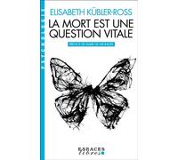 La Mort est une question vitale – Espaces Libres - Psychologie – Les Éditions Albin Michel