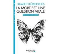 La Mort est une question vitale (Espaces Libres - Psychologie)